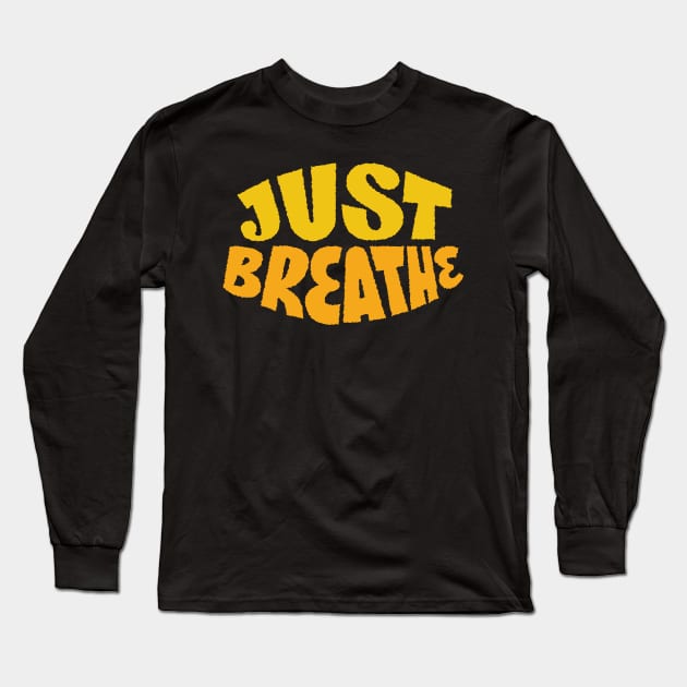 Just Breathe Long Sleeve T-Shirt by Viral Bliss